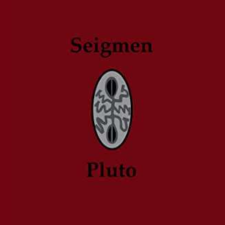 Seigmen: Pluto, CD