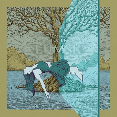 Lumsk: Fremmede Toner (Limited Edition) (Turquoise &amp; Gold Vinyl), 2 LPs