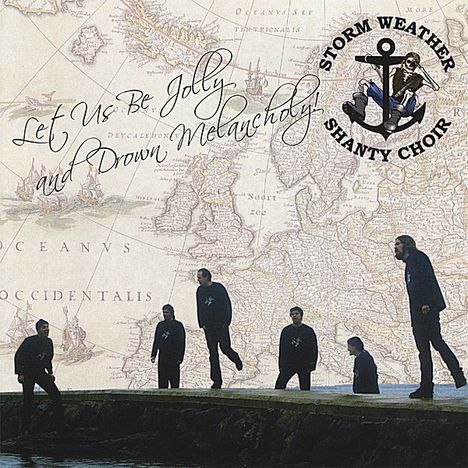 Storm Weather Shanty Choir: Melancholy!, CD