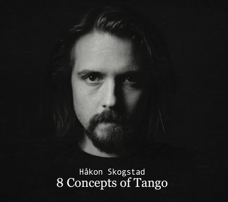 Hakon Skogstad: 8 Concepts of Tango, CD