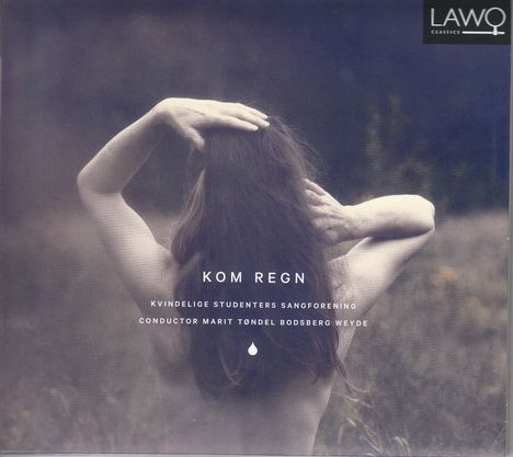 Kvindelige Studenters Sangforening - Kom Regn, CD