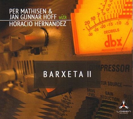 Per Mathisen, Jan Gunnar Hoff &amp; Horacio Hernandez: Barxeta II, CD