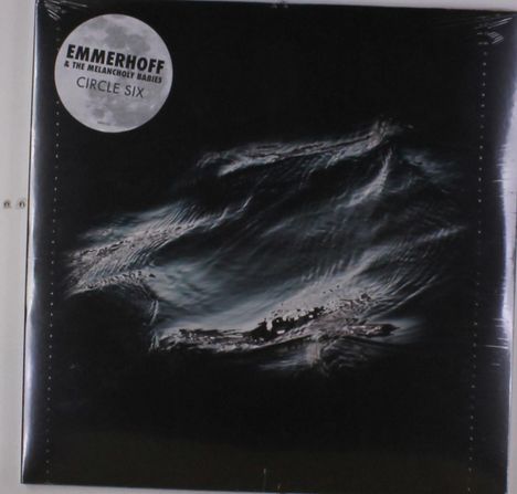 Emmerhoff &amp; The Melancholy Babies: Circle Six, 1 LP und 1 CD