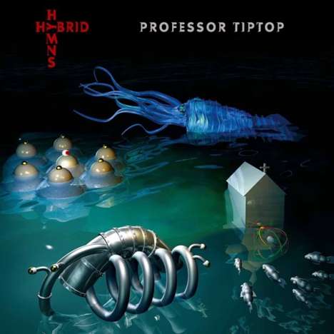 Professor Tip Top: Hybrid Hymns, CD