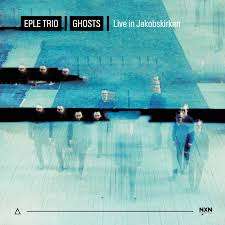 Eple Trio: Ghosts, CD