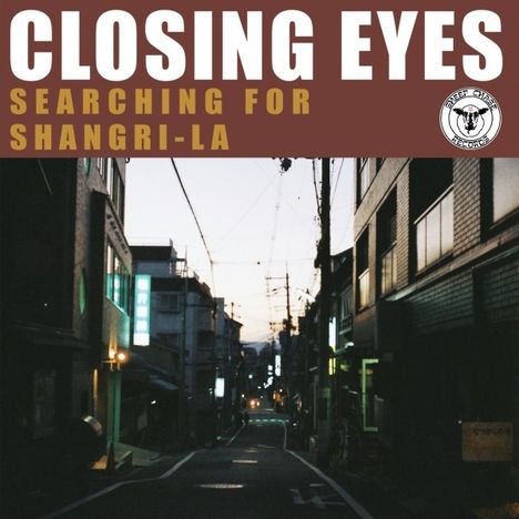 Closing Eyes: Searching for Shangri-La, LP