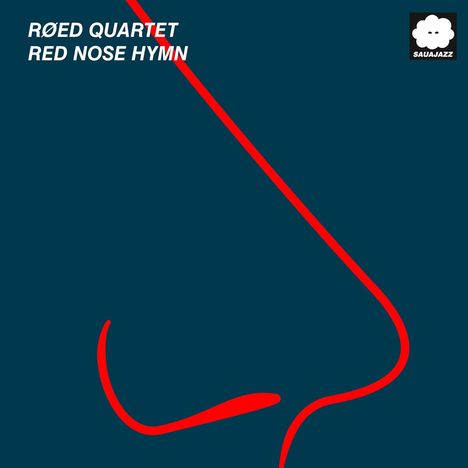 Oben links Text: "RØED QUARTET RED NOSE HYMN". Daneben ein Logo. Rote Linien bilden eine Nase auf dunkelblauem Hintergrund.