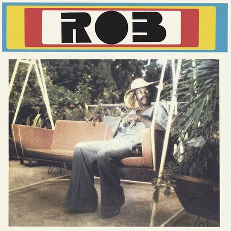 Rob: Rob, LP