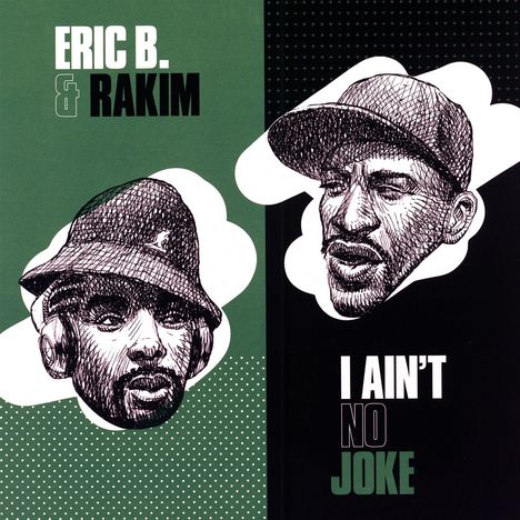 Eric B. &amp; Rakim: I Ain't No Joke/Is On The Cut, Single 7"