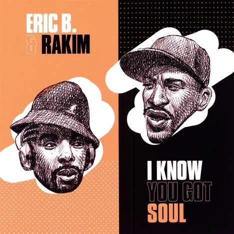 Eric B. &amp; Rakim: I Know You Got Soul, Single 7"