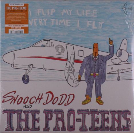 The Pro-Teens &amp; Snooch Dodd: I Flip My Life Every Time I Fly (Limited Edition) (Orange Vinyl), LP