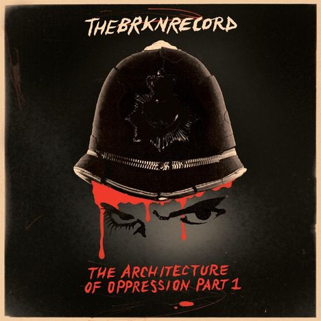 The Brkn Record: The Architecture Of Oppression 1 (Limited Edition) (Red Splatter Vinyl), LP