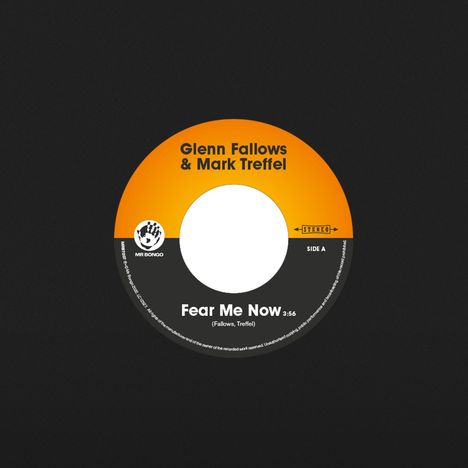 Glenn Fallows &amp; Mark Treffel: 7-Fear Me Now, Single 7"