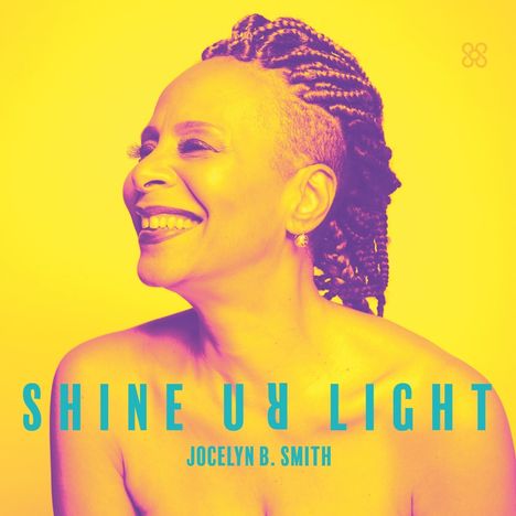 Jocelyn B. Smith (geb. 1960): Shine Ur Light, LP