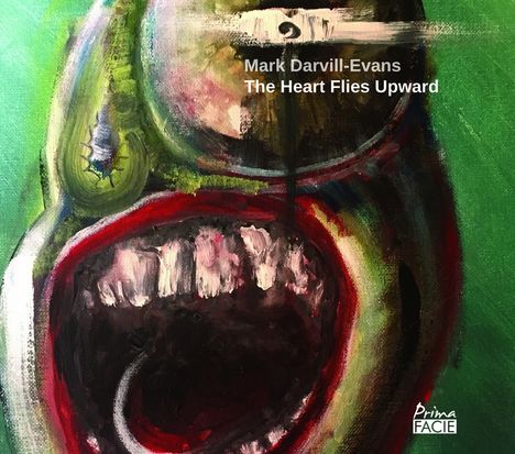 Mark Darvill Evan (geb. 1954): The Heart flies upward, CD