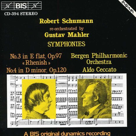 Robert Schumann (1810-1856): Symphonien Nr.3 &amp; 4 (re- orchestrated by Gustav Mahler), CD