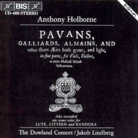 Anthony Holborne (1545-1602): Pavans,Galliards,Alemains, CD