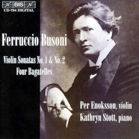 Ferruccio Busoni (1866-1924): Sonaten für Violine &amp; Klavier Nr.1 &amp; 2, CD