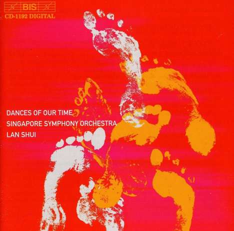 Singapore Symphony Orchestra - Dances of our Time, CD