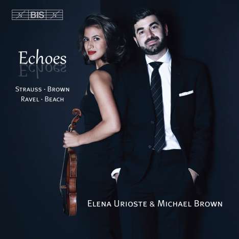 Elena Urioste &amp; Michael Brown - Echoes, CD