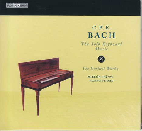Carl Philipp Emanuel Bach (1714-1788): Cembalowerke "The Earliest Works", CD