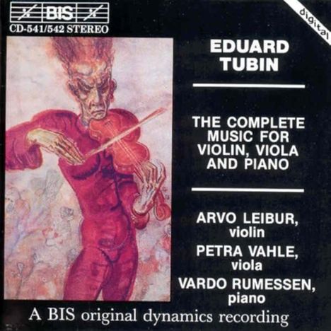 Eduard Tubin (1905-1982): Sämtliche Werke für Violine,Viola & Klavier, 2 CDs