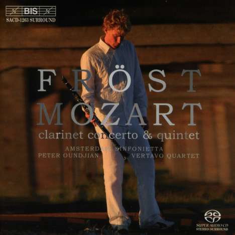 Wolfgang Amadeus Mozart (1756-1791): Klarinettenkonzert KV 622, Super Audio CD