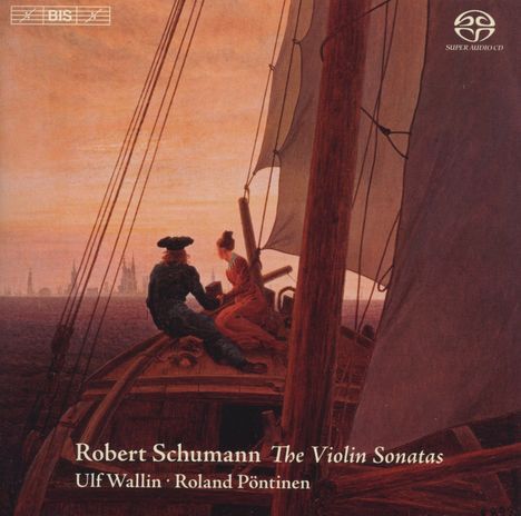 Robert Schumann (1810-1856): Sonaten für Violine &amp; Klavier Nr.1-3, Super Audio CD