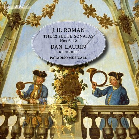 Johan Helmich Roman (1694-1758): Sonaten Nr.6-12 für Flöte &amp; Bc, Super Audio CD