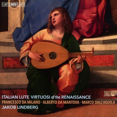 Jakob Lindberg - Italien Lute Virtuosi of the Ranaissance, Super Audio CD