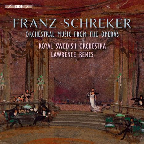 Franz Schreker (1878-1934): Orchesterstücke aus Opern, Super Audio CD