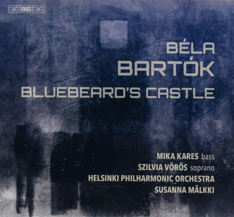 Bela Bartok (1881-1945): Herzog Blaubarts Burg, Super Audio CD