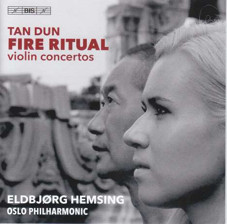 Tan Dun (geb. 1957): Violinkonzerte "Fire Ritual" &amp; "Rhapsody and Fantasia", Super Audio CD