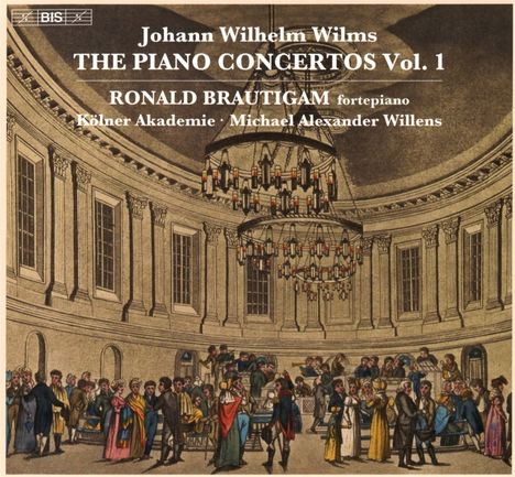 Johann Wilhelm Wilms (1772-1847): Klavierkonzerte Vol.1, Super Audio CD