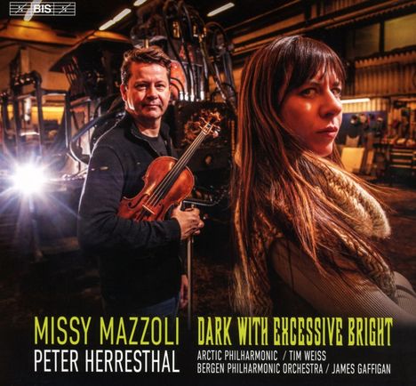 Missy Mazzoli (geb. 1980): Violinkonzert "Dark with excessive Bright", Super Audio CD
