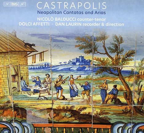 Neapolitanische Kantaten &amp; Arien "Castrapolis", Super Audio CD