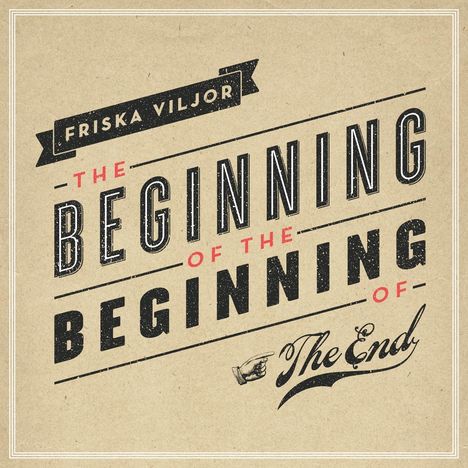 Friska Viljor: Beginning Of The.., CD