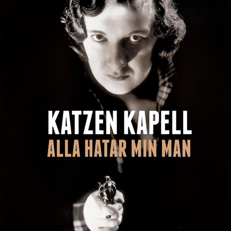 Katzen Kapell: Alla Hatar Min Man, CD