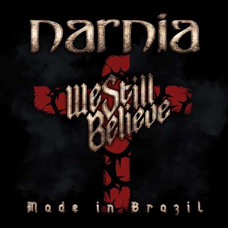 Narnia: We Still Believe - Made In Brazil, CD