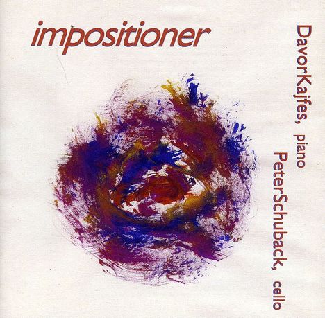 Peter Schuback & Davor Kajfes - Impositioner, CD