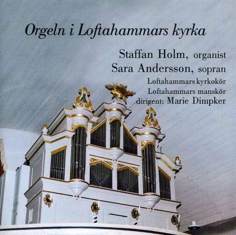 Staffan Holm - Orgeln i Loftahammars kyrka, CD
