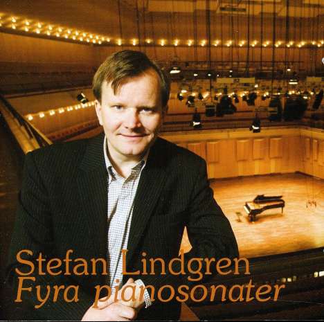 Stefan Lindgren (geb. 1960): Klaviersonaten Nr.3-6, CD