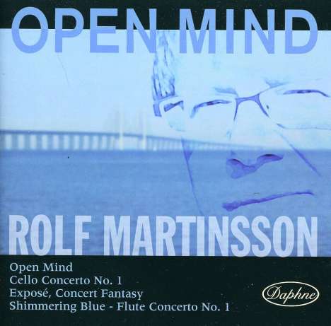 Rolf Martinsson (geb. 1956): Open Mind, CD