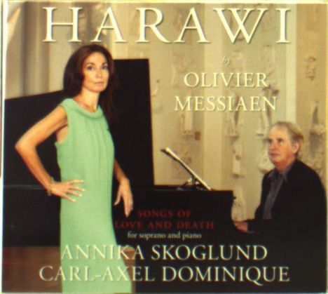 Olivier Messiaen (1908-1992): Harawi-12 Lieder von Liebe und Tod, CD