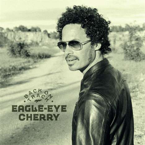 Eagle-Eye Cherry: Back On Track, CD