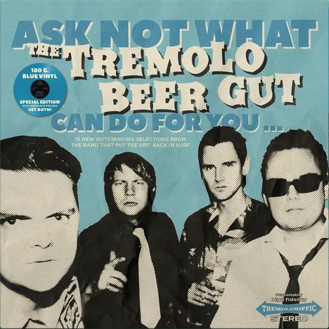 Text: "ASK NOT WHAT THE TREMOLO BEER GUT CAN DO FOR YOU..." Vier Männer in Retro-Design und Schwarz-Weiß.