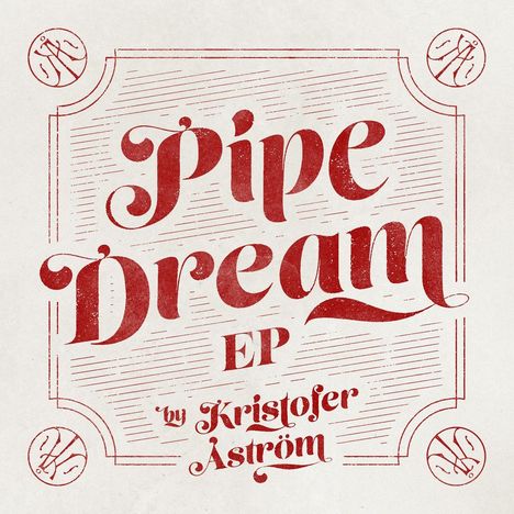 Kristofer Åström: Pipe Dream EP, CD