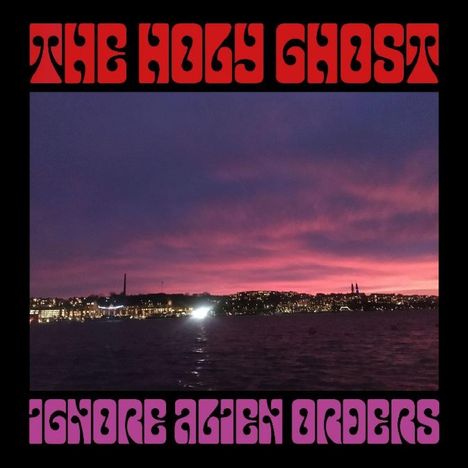 Holy Ghost!: Ignore Alien Orders (Limited Edition) (Purple Vinyl), LP