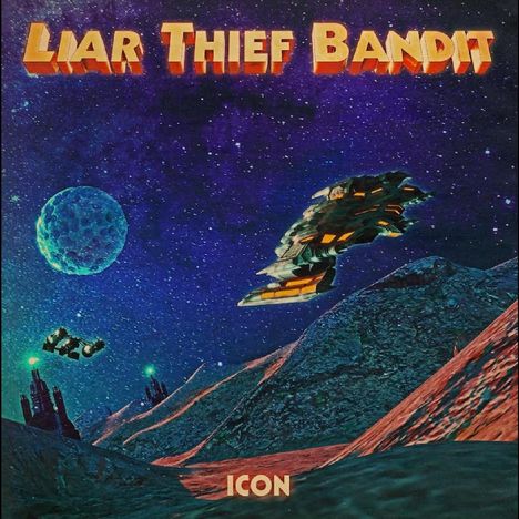 Liar Thief Bandit: Icon, LP