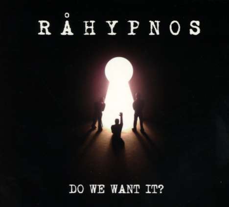 Råhypnos: Do We Want It?, CD